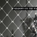 Shadows On The Wall -tapetti